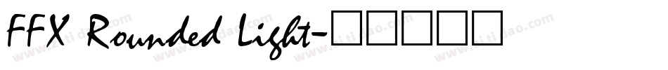FFX Rounded Light字体转换